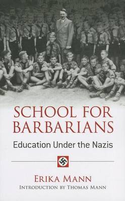 Book cover for School for Barbarians: Education Under the Nazis