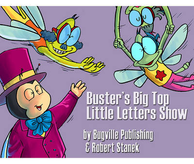 Book cover for Buster's Big Top Little Letters Show. Alphabet and Letters.