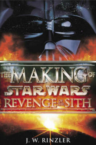 Cover of The Making of Star Wars Episode II: Revenge of the Sith