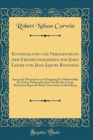 Cover of Entwicklung Und Vergleichung Der Erziehungslehren Von John Locke Und Jean-Jaques Rousseau