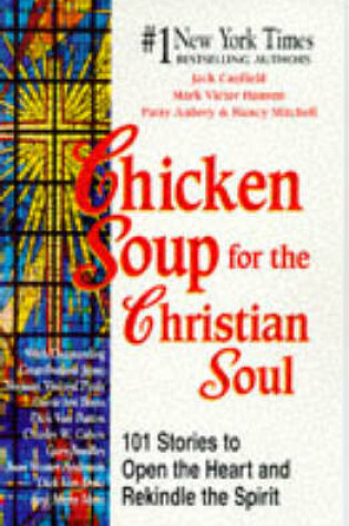 Cover of Chicken Soup for the Christian Soul