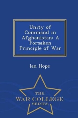 Cover of Unity of Command in Afghanistan