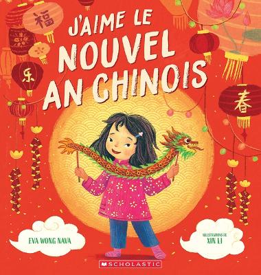 Book cover for J'Aime Le Nouvel an Chinois