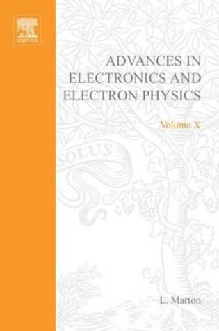 Cover of Advances Electronic &Electron Physics V10