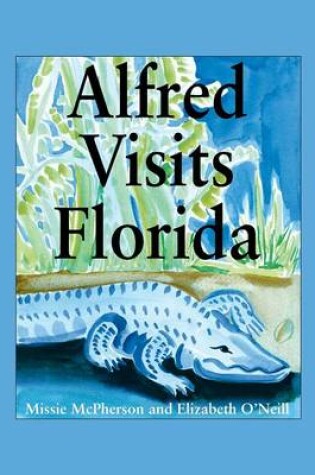 Cover of Alfred Visits Florida