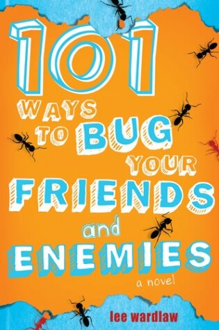 Cover of 101 Ways to Bug Your Friends and Enemies