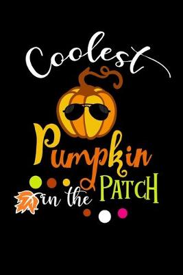 Book cover for Coolest Pumpkin in The Patch