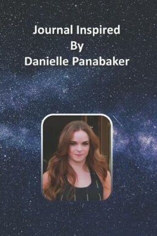Cover of Journal Inspired by Danielle Panabaker