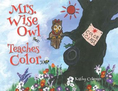 Book cover for Mrs. Wise Owl Teaches Color