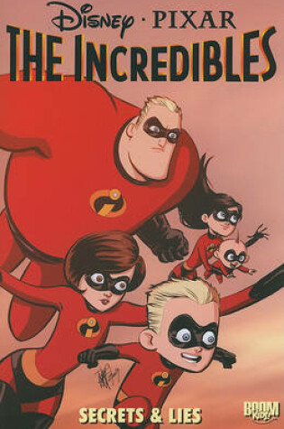 Cover of The Incredibles: Secrets & Lies