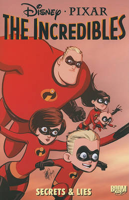 Book cover for The Incredibles: Secrets & Lies