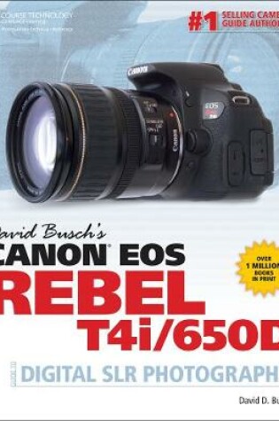 Cover of David Busch's Canon EOS Rebel T4i/650D Guide to Digital SLR Photography