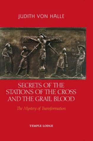 Cover of Secrets of the Stations of the Cross and the Grail Blood