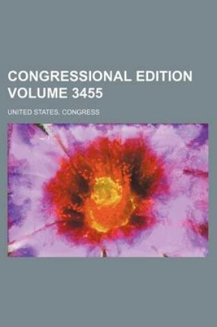 Cover of Congressional Edition Volume 3455