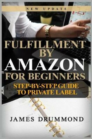 Cover of Fulfillment by Amazon for Beginners