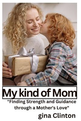 Book cover for My kind of Mom