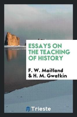 Book cover for Essays on the Teaching of History