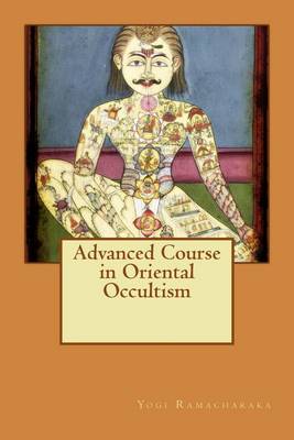 Book cover for Advanced Course in Oriental Occultism