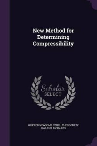 Cover of New Method for Determining Compressibility