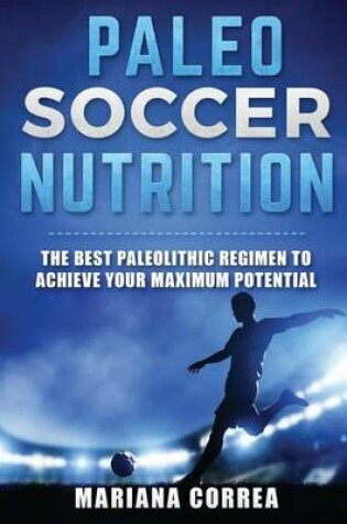 Cover of PALEO SOCCER Nutrition