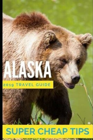 Cover of Super Cheap Alaska