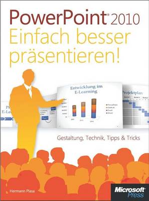 Cover of Microsoft PowerPoint 2010 - Einfach Besser Prasentieren!