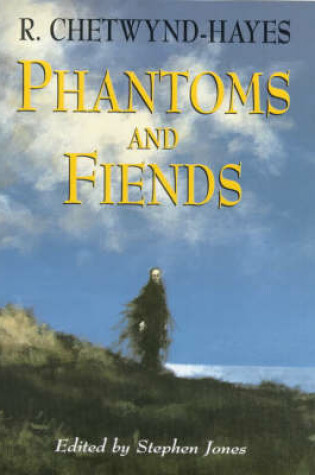 Cover of Phantoms and Fiends