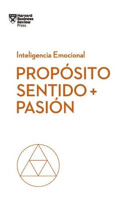 Book cover for Propósito, Sentido Y Pasión (Purpose, Meaning, and Passion Spanish Edition)