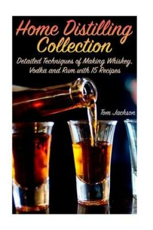 Cover of Home Distilling Collection