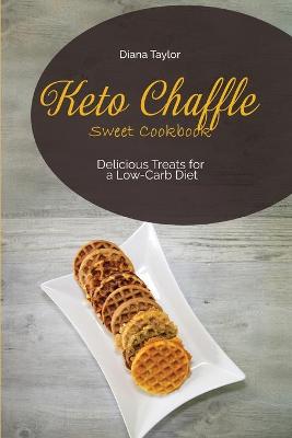 Book cover for Keto Chaffle Sweet Cookbook