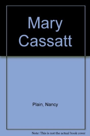 Cover of Mary Cassatt, an Artist's Life