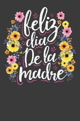 Book cover for Feliz Dia De La Madre