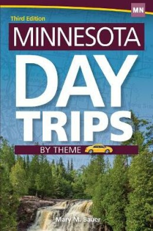 Cover of Minnesota Day Trips by Theme