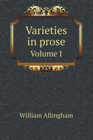 Cover of Varieties in prose Volume I