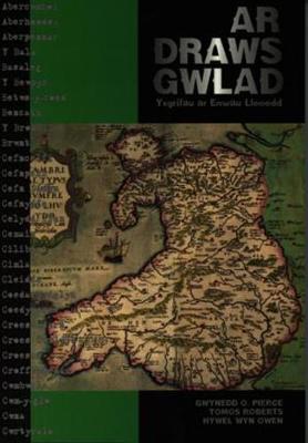 Book cover for Ar Draws Gwlad - Ysgrifau ar Enwau Lleoedd