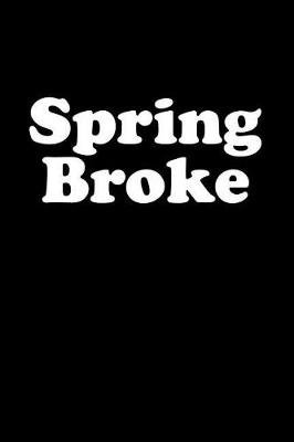 Book cover for Spring Broke