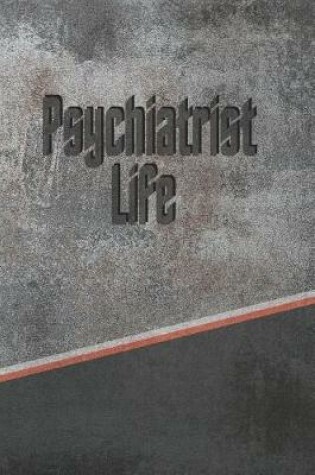 Cover of Psychiatrist Life