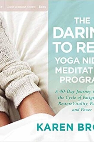 Cover of The Daring to Rest Yoga Nidra Meditation Program