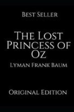 Cover of The Lost Princess of Oz Annotated3
