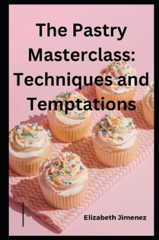 Cover of The Pastry Masterclass