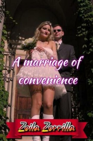 Cover of A marriage of convenience