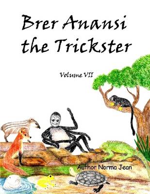 Book cover for Brer Anansi the Trickster : Volume VII