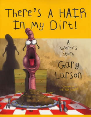 Book cover for There's A Hair In My Dirt