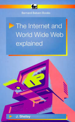 Book cover for The Internet and World Wide Web Explained