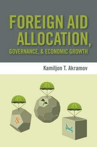 Cover of Foreign Aid Allocation, Governance, and Economic Growth