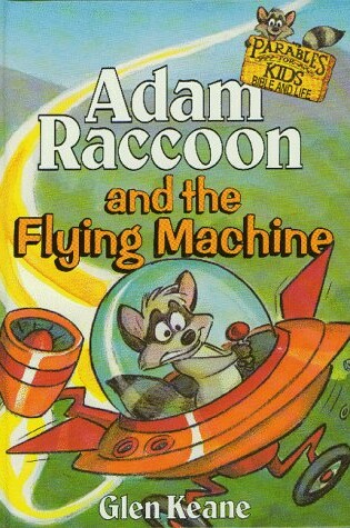 Cover of Adam Raccoon and the Flying Machine