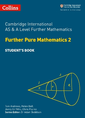 Book cover for Cambridge International AS & A Level Further Mathematics Further Pure Mathematics 2 Student's Book