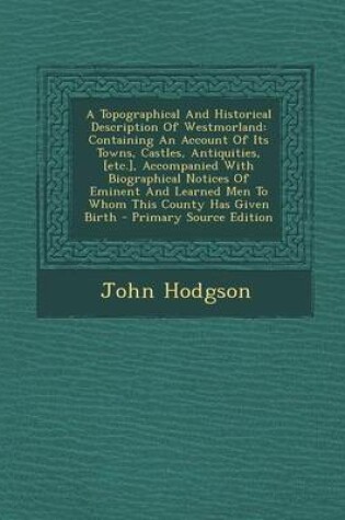 Cover of A Topographical and Historical Description of Westmorland