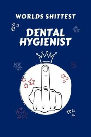 Cover of Worlds Shittest Dental Hygienist