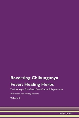 Book cover for Reversing Chikungunya Fever